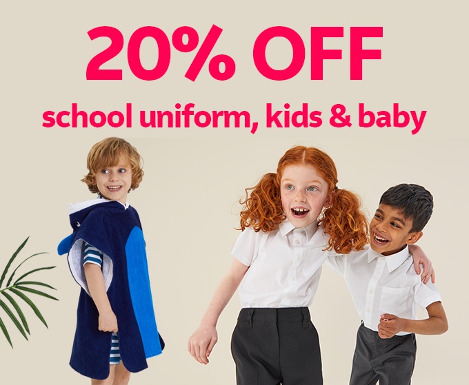 20 off school uniform, kids & baby NOW ON! Sainsburys UK